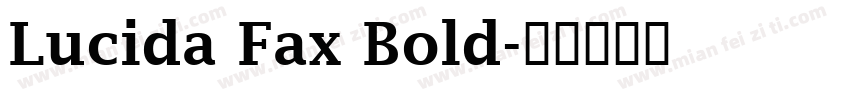 Lucida Fax Bold字体转换